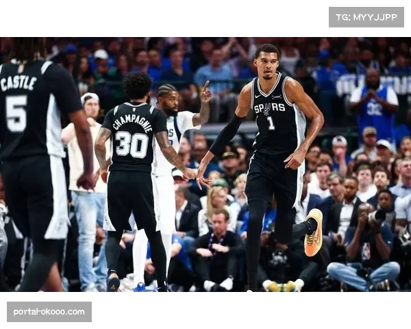 文班亚马强势回归助马刺崛起 成实力榜最大惊喜球队